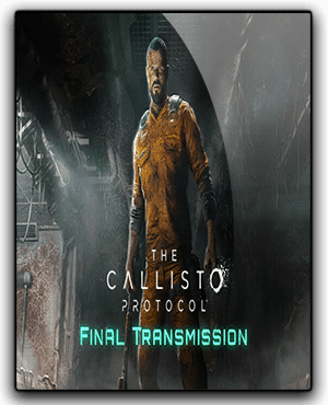 The Callisto Protocol The Final Transmission Download